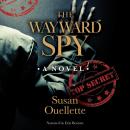 The Wayward Spy Audiobook