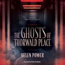 The Ghosts of Thorwald Place Audiobook