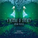 A Measure of Serenity Audiobook