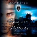 Bewitching a Highlander Audiobook