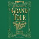 Grand Tour: The Brass Queen II Audiobook