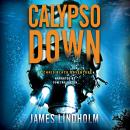 Calypso Down: A Chris Black Adventure Audiobook