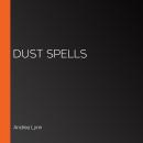 Dust Spells Audiobook