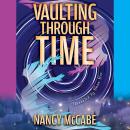 Vaulting Through Time Audiobook
