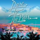 Dare to Au Pair Audiobook