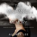 The Mechanics of Memory Audiobook