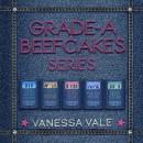 Grade-A Beefcakes Series Boxed Set, Books 1–5 Audiobook