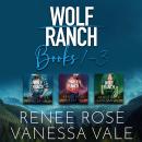 Wolf Ranch Series Boxed Set, Books 1–3 Audiobook