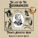The Last of the Bushrangers: An Account of the Capture of the Kelly Gang Audiobook
