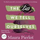 The Lies We Tell Ourselves Audiobook