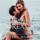 Shattered Dreams Audiobook