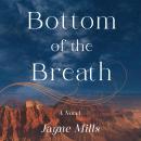 Bottom of the Breath Audiobook