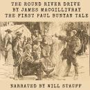 The Round River Drive: One of the Earliest Known Printings of Paul Bunyan  Audiobook