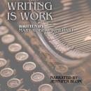 Writing is Work Audiobook