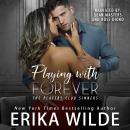 Playing with Forever Audiobook