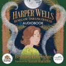 Harper Wells: Renegade Timeline Officer Audiobook