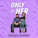 Only for Her Audiobook