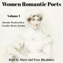 Women Romantic Poets - Volume 1 Audiobook