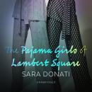 The Pajama Girls of Lambert Square Audiobook