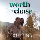 Worth the Chase Audiobook
