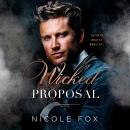 Wicked Proposal Audiobook