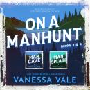 On a Manhunt Series Boxed Set Books 3 & 4 Audiobook