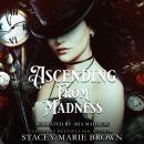 Ascending from Madness Audiobook