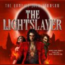 The Everdusk: The Lightslayer: The Vampire Jack Townson Audiobook