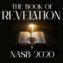 The Book of Revelation: NASB 2020 Audiobook