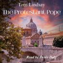 The Protestant Pope Audiobook