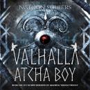 Valhalla Atcha Boy Audiobook