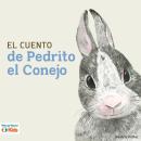 [Spanish] - El cuento de Pedrito el Conejo Audiobook