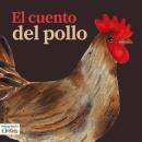 [Spanish] - El cuento de pollo Audiobook