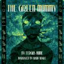The Green Mummy Audiobook