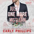 Just One More Mistletoe: A Sterling Family Novella Audiobook