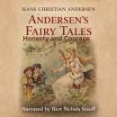Andersen’s Fairy Tales: Honesty and Courage Audiobook