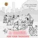 A Bagel for Your Thoughts: A New York Fable Audiobook