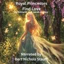 Royal Princesses Find Love: From Grimm’s Fairy Tales Audiobook