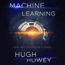 Machine Learning: New and Collected Stories Audiobook