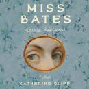 Miss Bates: Emma Revisited Audiobook