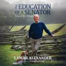 The Education of a Senator: From JFK to Trump Audiobook