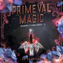 Primeval Magic Audiobook