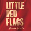 Little Red Flags Audiobook