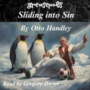 Sliding into Sin: Grace, Grease, and the Great Greasequake Audiobook