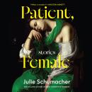 Cover of Patient, Female: Stories