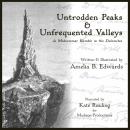 Untrodden Peaks and Unfrequented Valleys: A Midsummer Ramble in the Dolomites Audiobook