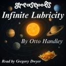 Infinite Lubricity: The Fluid of Salvation Audiobook
