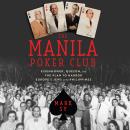 The Manila Poker Club: Eisenhower, Quezon, and the Plan to Harbor Europe’s Jews in the Philippines Audiobook