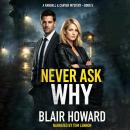 Never Ask Why Audiobook