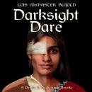 Darksight Dare: A Penric & Desdemona Novella Audiobook